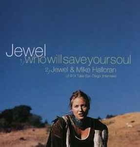 Jewel - Who Will Save Your Soul (1994, CD) | Discogs