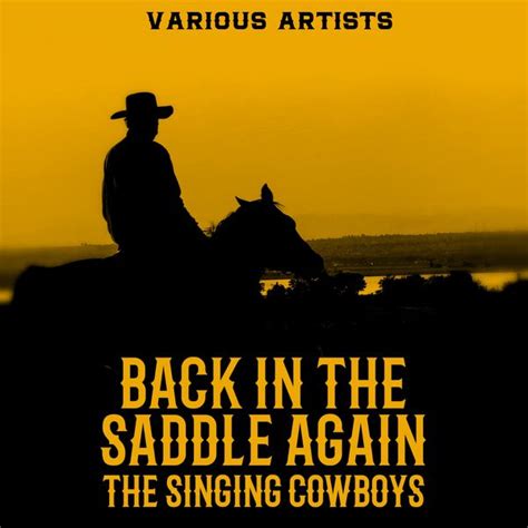 Back in the Saddle Again - The Singing Cowboys | Various Artists ...