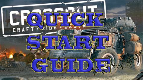 Crossout Quick Start Guide!! - YouTube