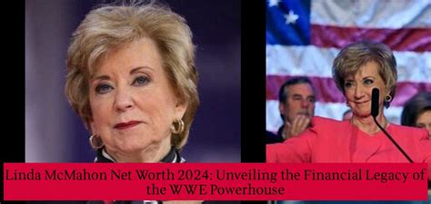 Linda McMahon Net Worth 2024: Unveiling the Financial Legacy of the WWE Powerhouse - Celebra FM ...