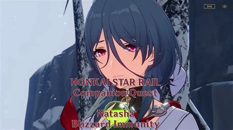 Natasha Companion Quest, Blizzard Immunity, Honkai Star Rail - YouTube