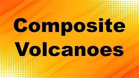 What are the 2 examples of composite volcanoes? – Tipseri