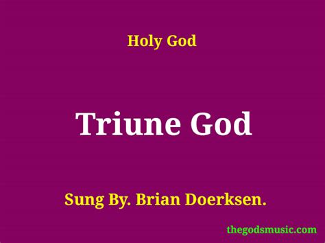 Triune God Christian Song Lyrics