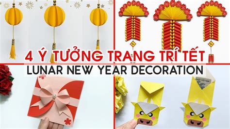 4 IDEAS DECORATIONS FOR LUNAR NEW YEAR / EASY DIY DECORATION AT HOME / PAPER CRAFTS - YouTube