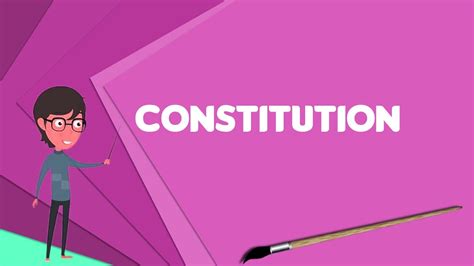 What is Constitution? Explain Constitution, Define Constitution, Meaning of Constitution - YouTube