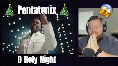 Pentatonix | O Holy Night | Jerod M Reaction - YouTube