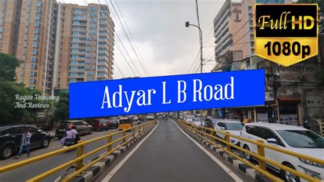 Adyar Chennai | Adyar L B Road | Adyar Bridge | Chennai | Chennai City ...