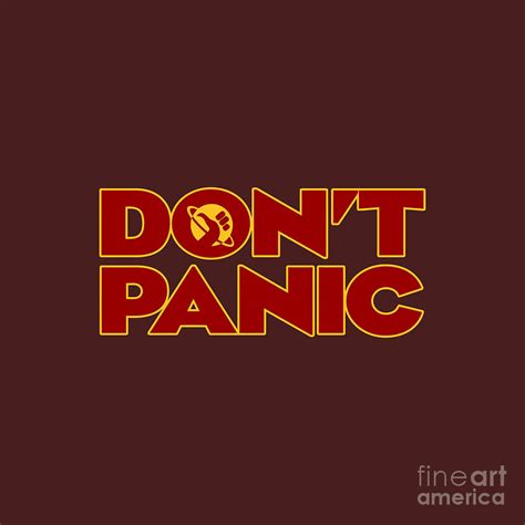 Don't Panic Hitchhikers Guide To The Galaxy Digital Art by Amin Sholeh - Fine Art America