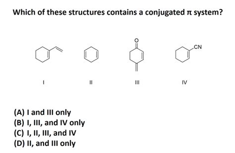 Solved which of these structures contains a conjugated π | Chegg.com