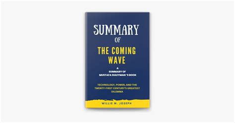 ‎Summary of The Coming Wave By Mustafa Suleyman: Technology, Power, and ...