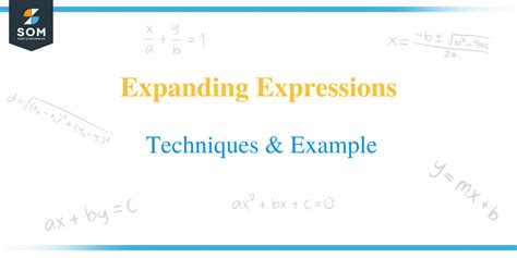 Expanding Expressions – Techniques & Examples