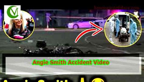 Exclusive Footage - Angie Smith Accident Video Revealed