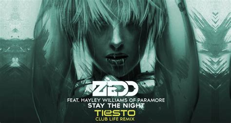 Remix Alert: Zedd Ft. Hayley Williams – Stay The Night (Tiesto Remix) | Pop On And On