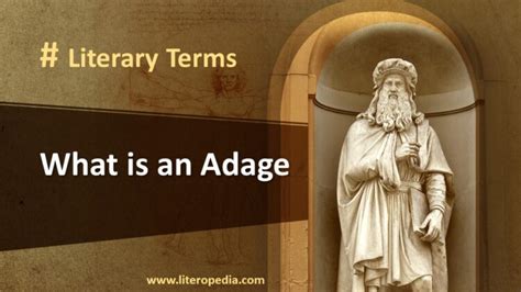 What is an Adage ? Definition, History and Examples