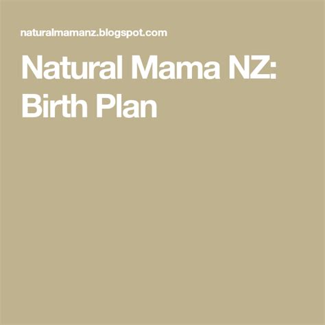 Natural Mama NZ: Birth Plan Birth Plan, Pregnancy, Labels, How To Plan, Nature, Naturaleza ...