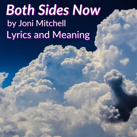 "Both Sides Now" Lyrics & Meaning (Joni Mitchell)