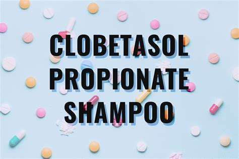 Clobetasol Shampoo