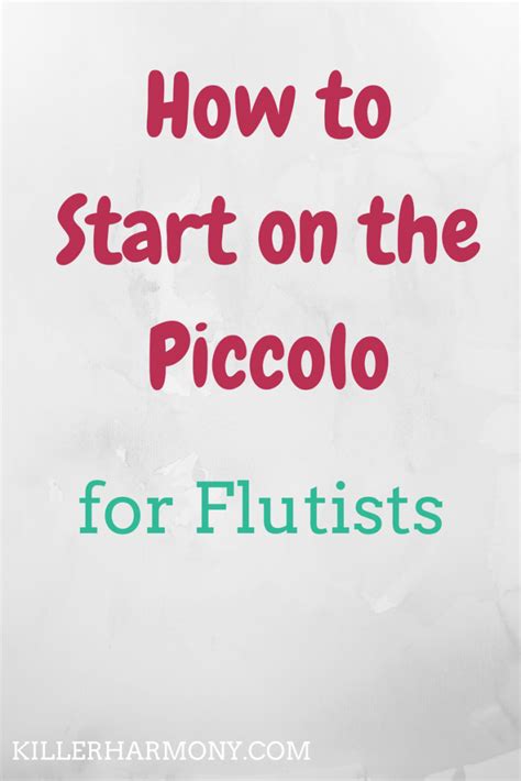 How to Start on the Piccolo - Hannah B Flute