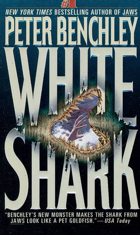 White Shark by Peter Benchley — Reviews, Discussion, Bookclubs, Lists