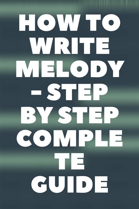 How To WRITE MELODY - Step By Step Complete Guide | Music theory lessons, Melody, Learn music