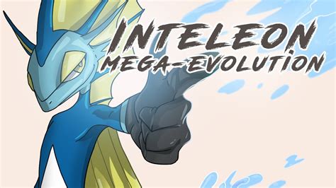 Pokemon Evolution: Inteleon Mega Evolution - YouTube