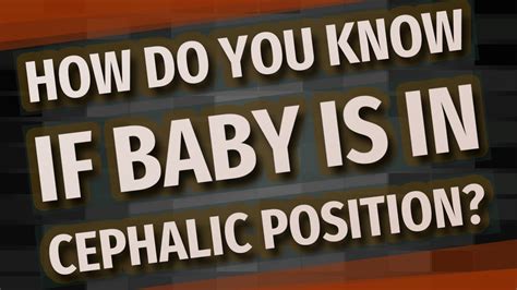 How do you know if baby is in cephalic position? - YouTube