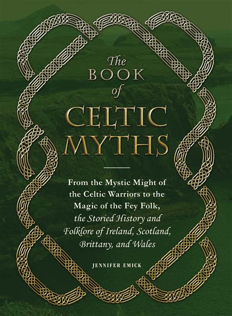 The Book of Celtic Myths | Book by Jennifer Emick | Official Publisher ...