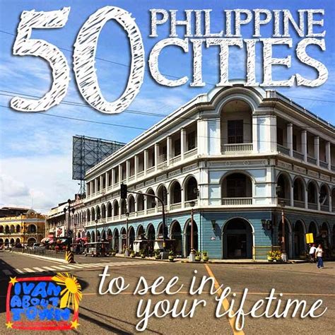 Top 50 Philippine heritage cities and towns to see in your lifetime ...