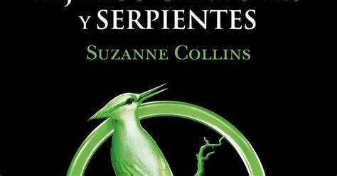 El Búho entre libros: BALADA DE PÁJAROS CANTORES Y SERPIENTES (SUZANNE COLLINS)