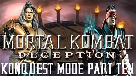 Mortal Kombat Deception - Konquest Mode - Part Ten - YouTube