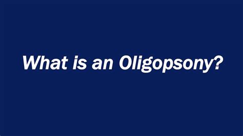 What is an Oligopsony? - YouTube