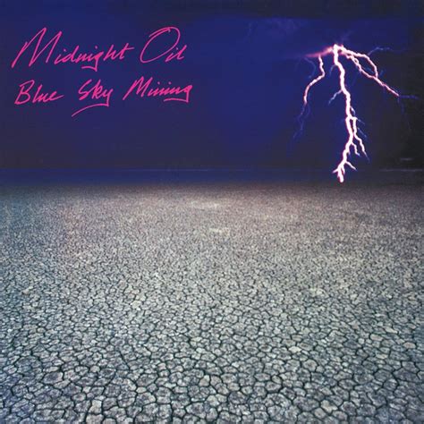 Midnight Oil - Blue Sky Mining Lyrics and Tracklist | Genius