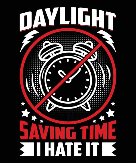 Daylight Savings time vector t shirt design 13087059 Vector Art at Vecteezy