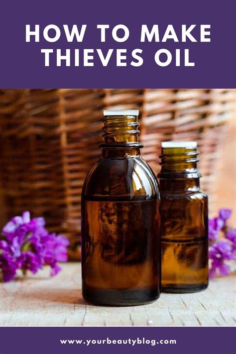 How to Make Thieves Oil Recipe and Uses | Thieves oil recipe, Making ...