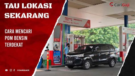 Cara Mencari Pom Bensin Terdekat dari Lokasi Sekarang » CariGaji.com