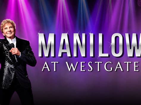 Barry Manilow at the Westgate Las Vegas Resort and Casino - 2021 All You Need to Know BEFORE You ...