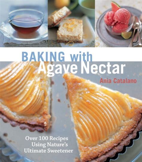 Baking with Agave Nectar | Food, Baking, Whole food recipes