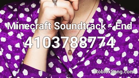 Minecraft Soundtrack - End Roblox ID - Roblox music codes