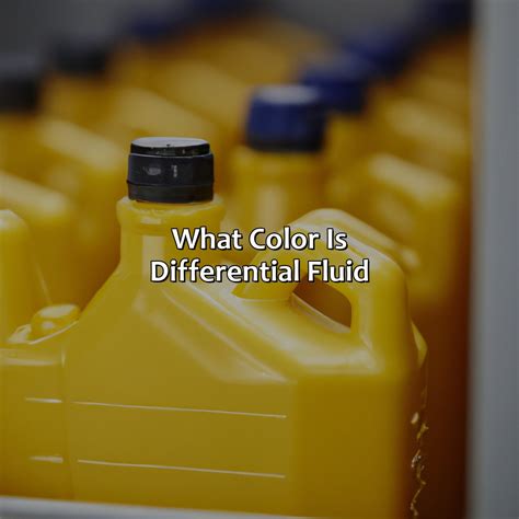 What Color Is Differential Fluid - colorscombo.com