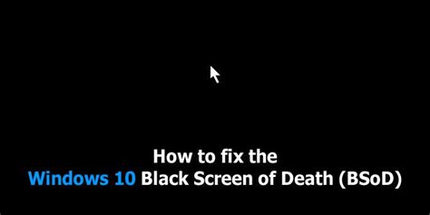 Fix Black Screen of Death for Windows 10/8/7/Vista/XP