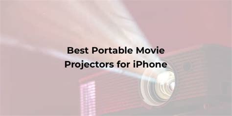 Mini projector for iphone reviews 2021