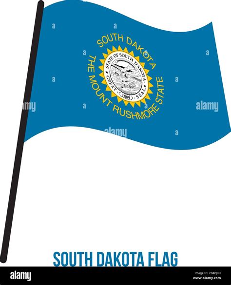 South Dakota (U.S. State) Flag Waving Vector Illustration on White ...