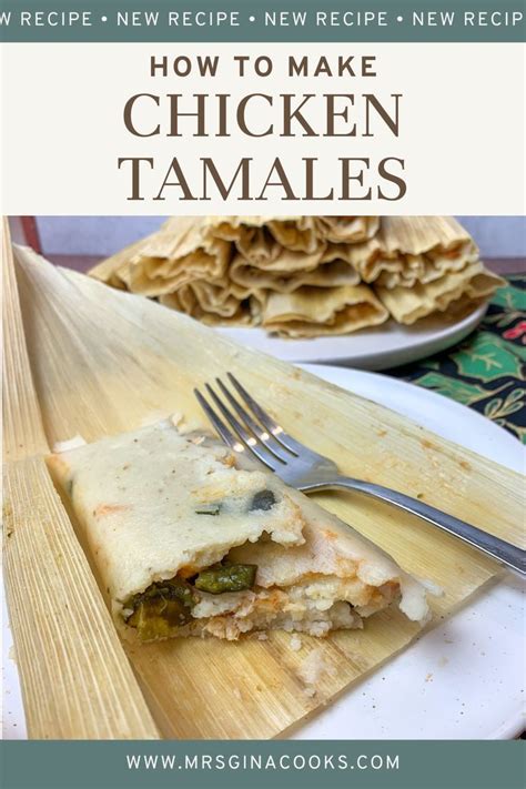 How to Make Chicken Tamales - Mrs.GinaCooks | Recipe | Chicken tamales ...