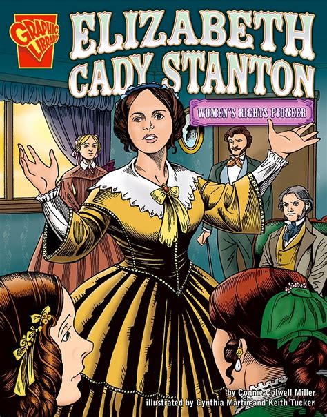 Elizabeth Cady Stanton: Women's Rights Pioneer | A Mighty Girl