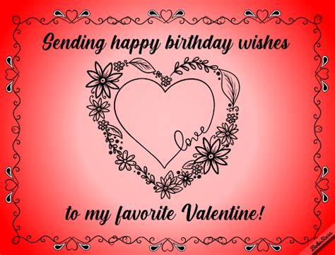 Valentine Birthday Wishes. Free Specials eCards, Greeting Cards | 123 ...