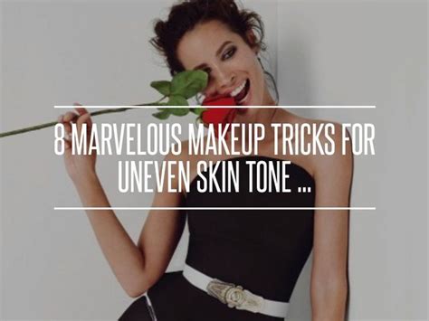 8 Marvelous Makeup Tricks for Uneven Skin Tone ... | Uneven skin ...