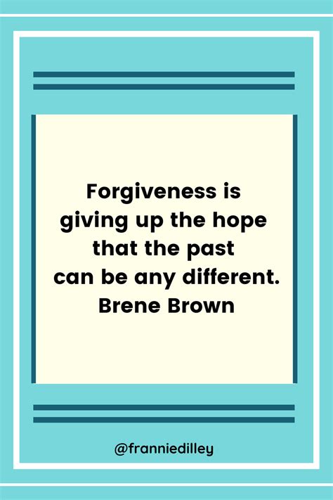 Forgiveness, Brene Brown, Declutter Your Mind, Encouraging Quotes ...