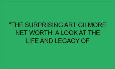 "The Surprising Art Gilmore Net Worth: A Look at the Life and Legacy of the Legendary Announcer ...