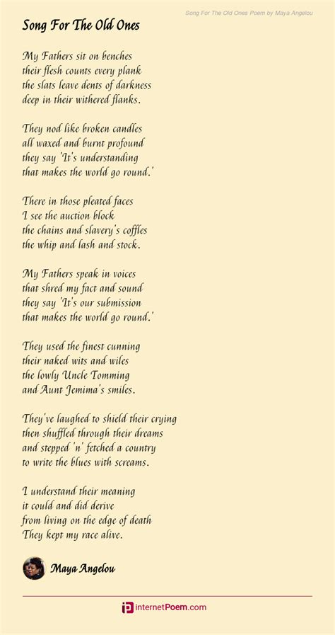 Song For The Old Ones Poem by Maya Angelou