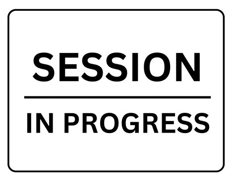 Session In Progress Sign: Printable Templates (Free PDF Downloads)